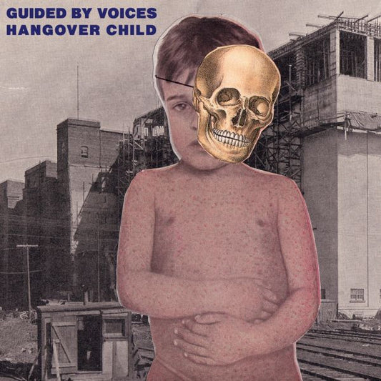 Guided By Voices - Hangover Child (7", Single)