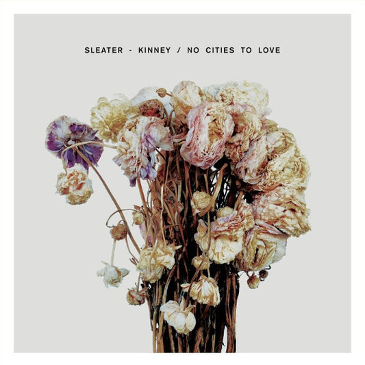 Sleater-Kinney - No Cities To Love (LP, Album, Gat)