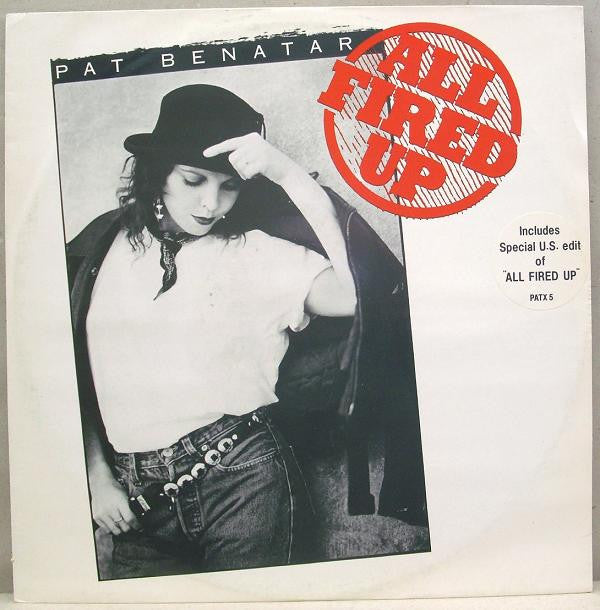 Pat Benatar - All Fired Up (12")