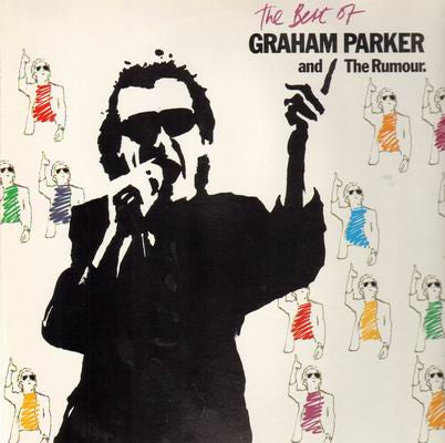 Graham Parker And The Rumour - The Best Of Graham Parker And The Rumour (LP, Comp)