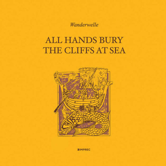 Wanderwelle - All Hands Bury The Cliffs At Sea (LP, Album, Cle)