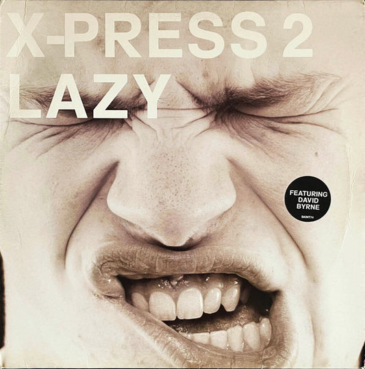 X-Press 2 Featuring David Byrne - Lazy (12", Single)