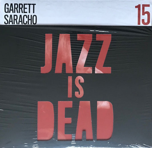 Garrett Saracho*, Ali Shaheed Muhammad & Adrian Younge - Jazz Is Dead 15 (LP)