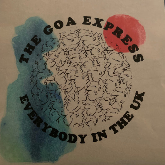 The Goa Express - Everybody In The UK (7", Single, Ltd)