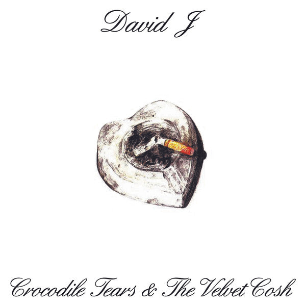 David J - Crocodile Tears And The Velvet Cosh (LP, Ltd, RE, RM, Cle)