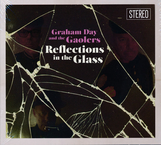 Graham Day And The Gaolers* - Reflections In The Glass (CD, Album)