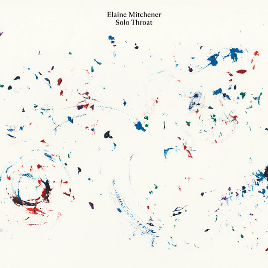 Elaine Mitchener - Solo Throat (LP, Album)