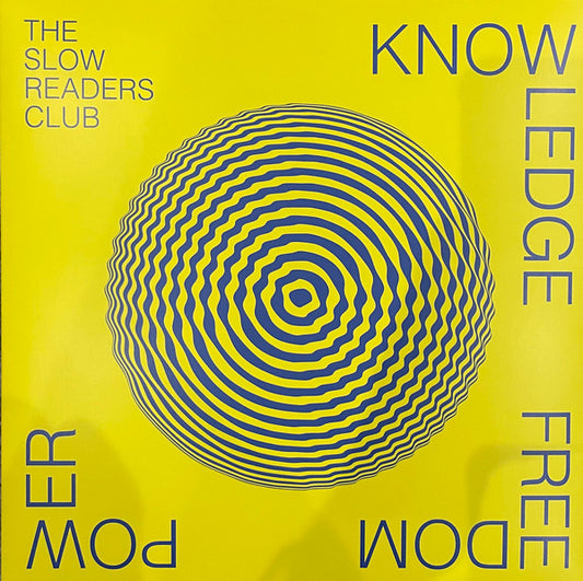 The Slow Readers Club - Knowledge Freedom Power (LP, Ltd, Blu)