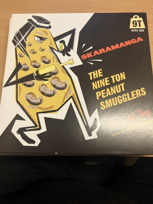 The Nine Ton Peanut Smugglers* - Skaramanga / Rum An' Ting (7")