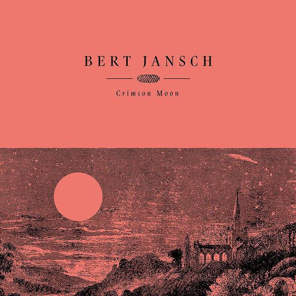 Bert Jansch - Crimson Moon (LP, Album, Ltd, RE, cri)