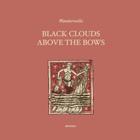 Wanderwelle - Black Clouds Above The Bows (CD, Album)