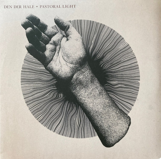 Den Der Hale - Pastoral Light (LP)