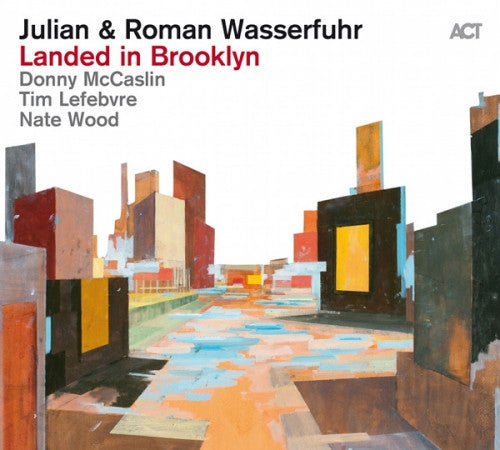 Julian & Roman Wasserfuhr, Donny McCaslin, Tim Lefebvre, Nate Wood - Landed In Brooklyn (LP, Album)