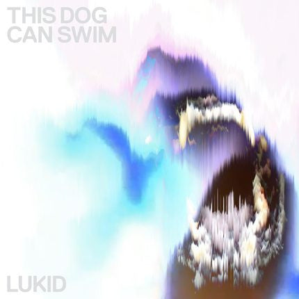 Lukid - This Dog Can Swim (12")