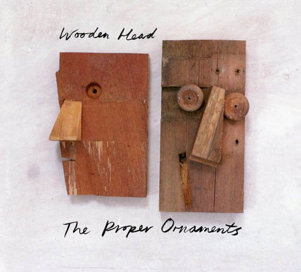 The Proper Ornaments - Wooden Head (CD, Album)