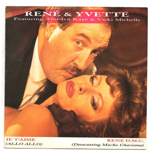 René & Yvette - Je T'Aime (Allo Allo) / Rene D.M.C. (Devastating Macho Charisma) (12")