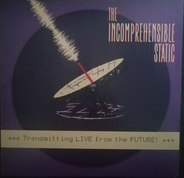 The Incomprehensible Static - Transmitting LIVE from the Future! (10", Eco)