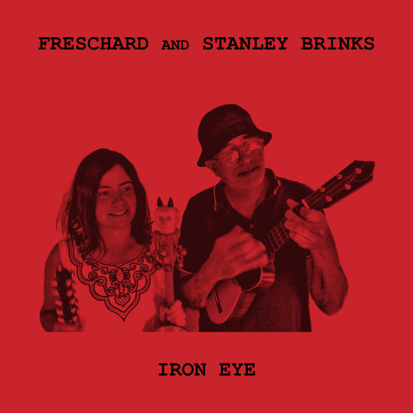 Freschard* And Stanley Brinks - Iron Eye (LP, Album, Ltd, Tra)