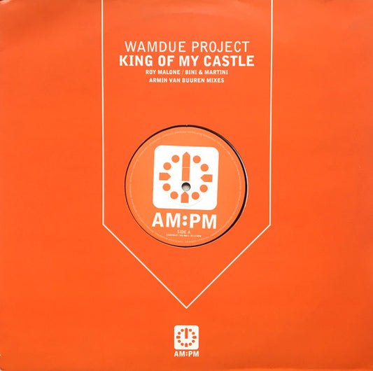 Wamdue Project - King Of My Castle (Roy Malone / Bini & Martini / Armin Van Buuren Mixes) (12", Single)