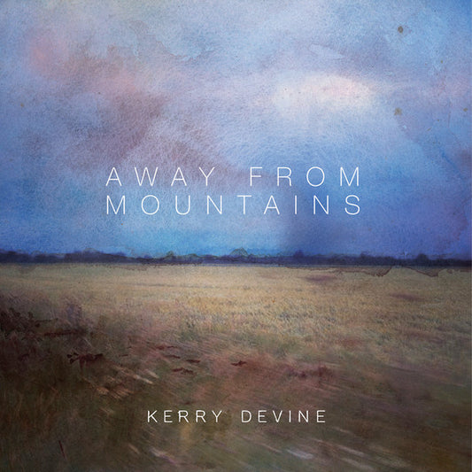 Kerry Devine (2) - Away From Mountains (LP, Album, Ltd)