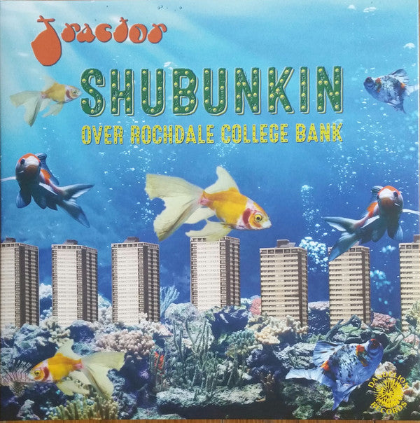 Tractor - Shubunkin Over Rochdale College Bank (LP, RE, Tur)