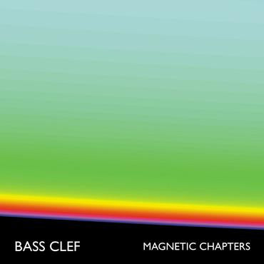 Bass Clef - Magnetic Chapters (LP, Album)