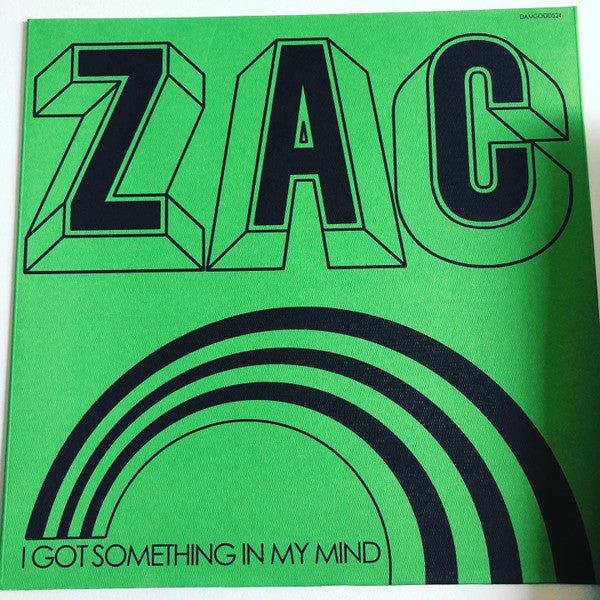 Zac (26) - I Got Something In My Mind (7", Single, Ltd, Gre)