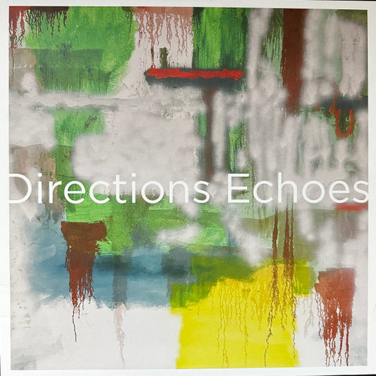 Directions - Echoes (12", EP, Ltd, RE, RM, Ora)