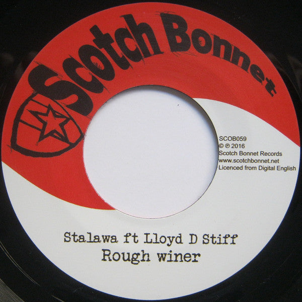 Stalawa ft Lloyd D Stiff* - Rough Winer (7")