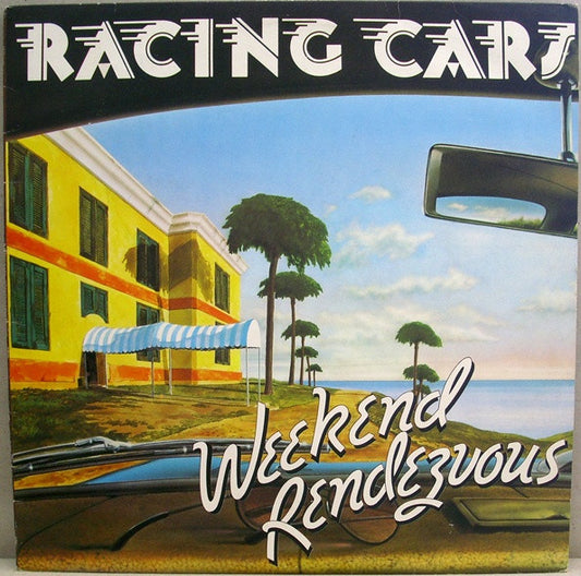 Racing Cars - Weekend Rendezvous (LP, Album)