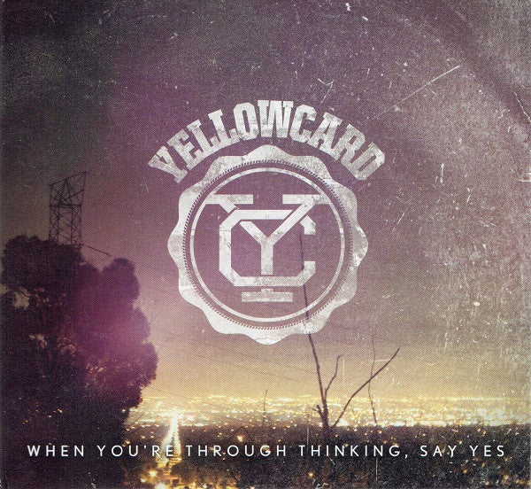 Yellowcard - When You're Through Thinking, Say Yes (CD, Album, Dig)