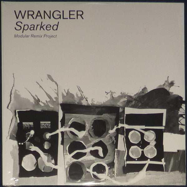 Wrangler - Sparked (Modular Remix Project) (2xLP, Album, Ltd)