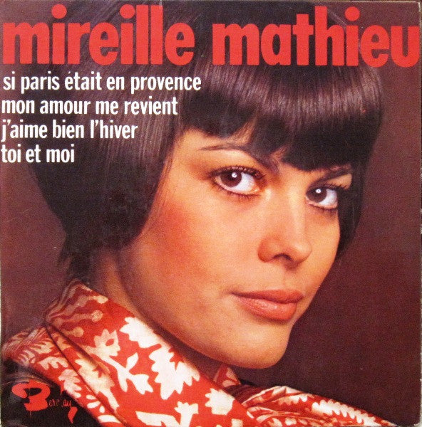 Mireille Mathieu - Si Paris Était En Provence (7", EP)