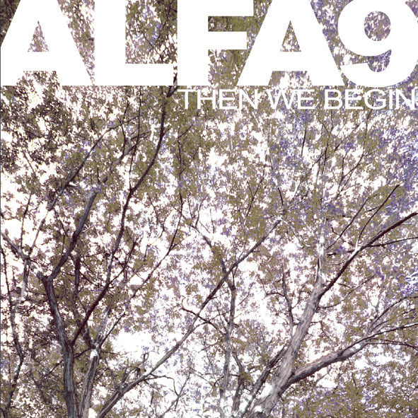 Alfa 9 - Then We Begin (LP, Album)