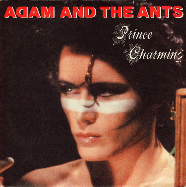 Adam And The Ants - Prince Charming (7", Single, Ora)