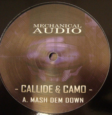 Callide & Camo - Mash Dem Down / 9000 Series (12")