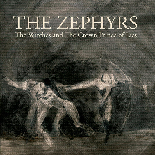 The Zephyrs - The Witches And The Crown Prince Of Lies (7", Single)