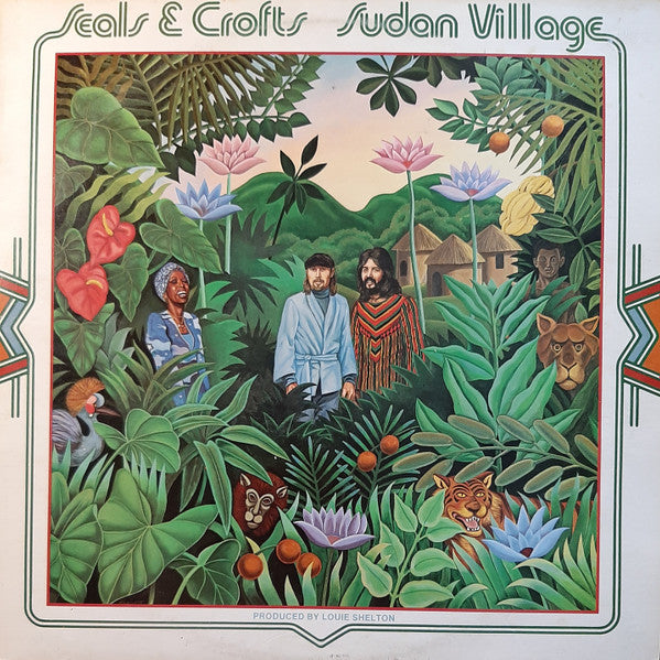 Seals & Crofts - Sudan Village (LP, Album)