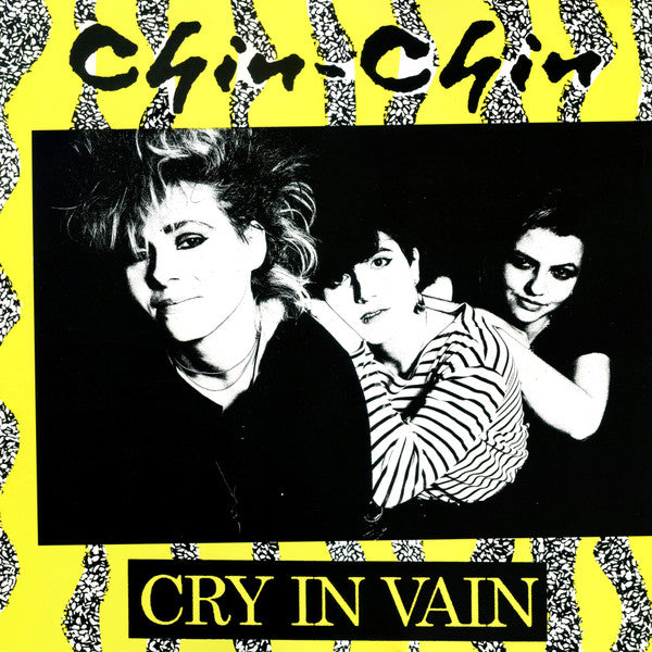 Chin-Chin - Cry In Vain (LP, Comp, Ltd, Whi)