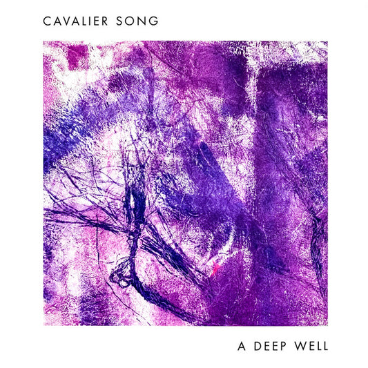 Cavalier Song - A Deep Well (LP, Album)