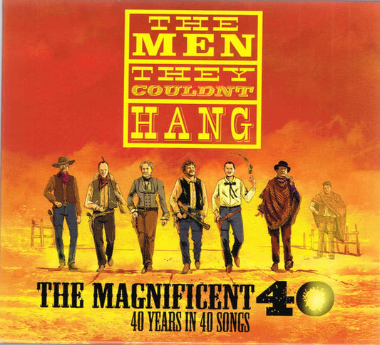 The Men They Couldn't Hang - The Magnificent 40 (40 Years In 40 Songs) (CD, Album, Comp, 4-P)