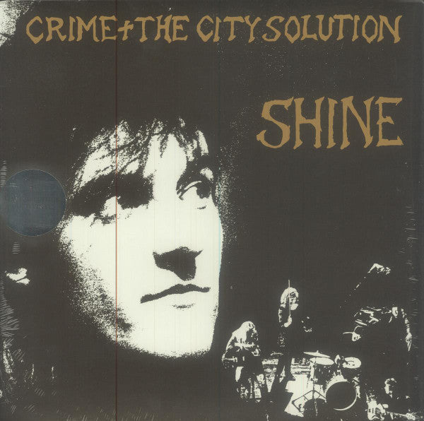 Crime + The City Solution* - Shine (LP, Ltd, RE, Gol)