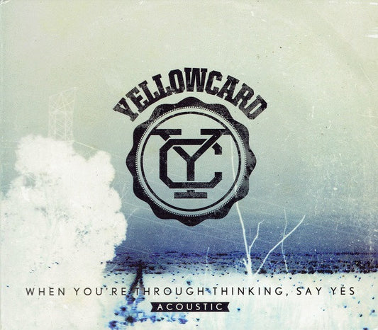 Yellowcard - When You're Through Thinking, Say Yes (Acoustic) (CD, Album)