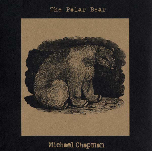 Michael Chapman (2) - The Polar Bear (LP, Album)