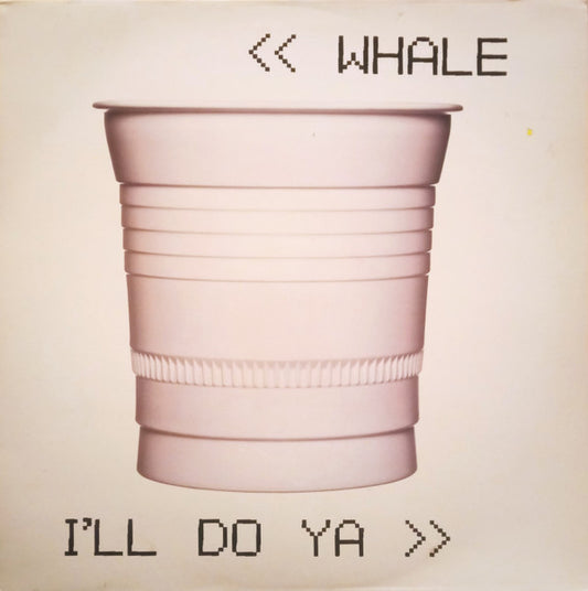 Whale - I'll Do Ya (12", Maxi)