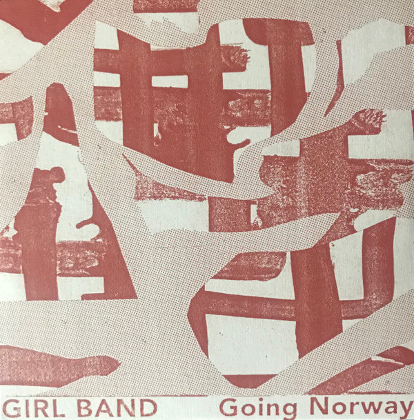 Girl Band - Going Norway (7", Single, Ltd)