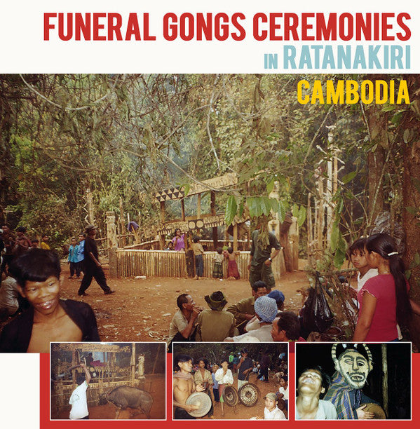 No Artist - Funeral Gongs Ceremonies In Ratanakiri Cambodia (LP)