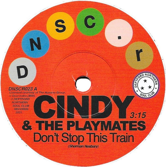 Cindy & The Playmates / Paul Kelly (3) - Don't Stop This Train / The Upset (7", Single)