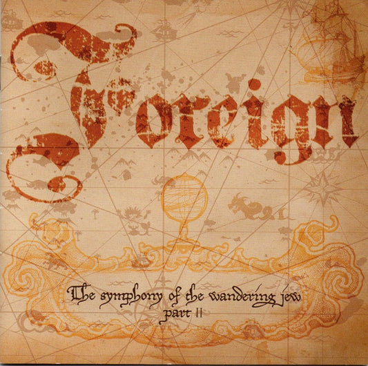 Foreign (8) - The Symphony Of The Wandering Jew Part II (CD, Album)