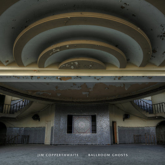 Jim Copperthwaite - Ballroom Ghosts (LP, Album)